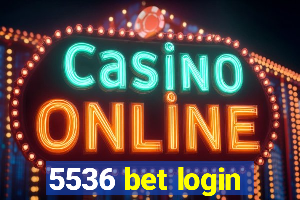 5536 bet login